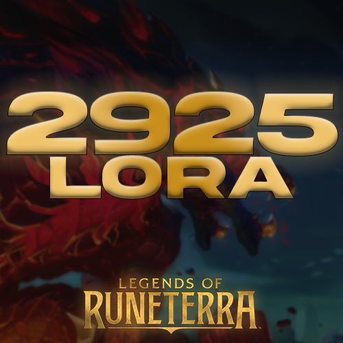 Legends of Runeterra 2925 LoRa