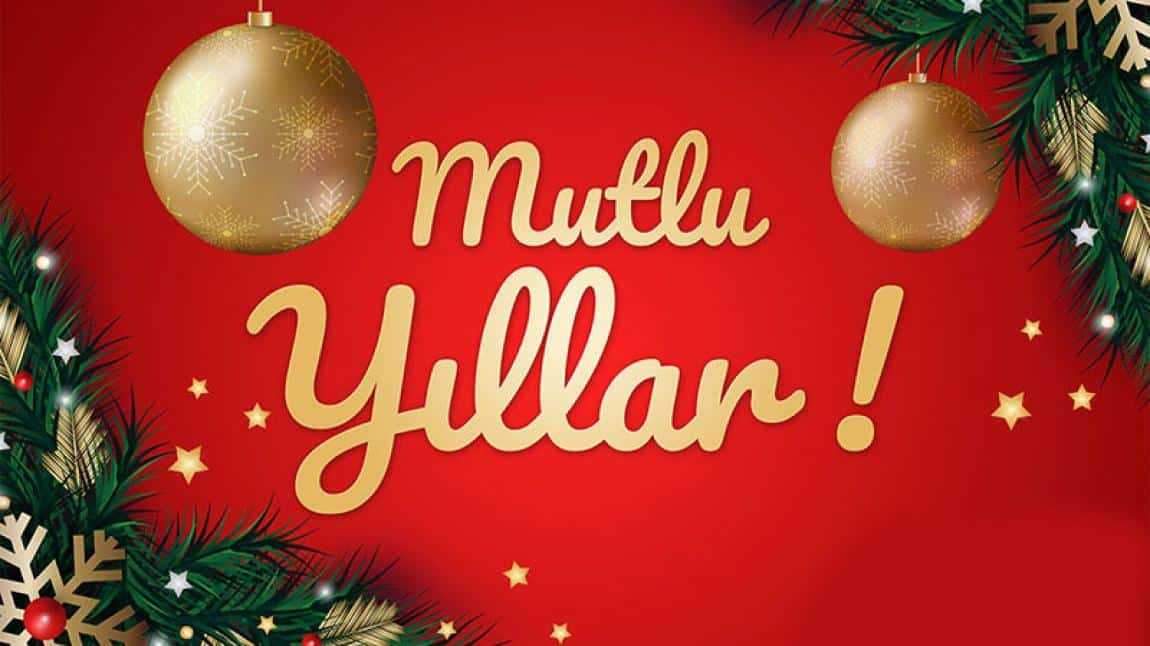 Sağlıklı, mutlu ve başarılı bir yıl geçirmeniz dileğiyle!